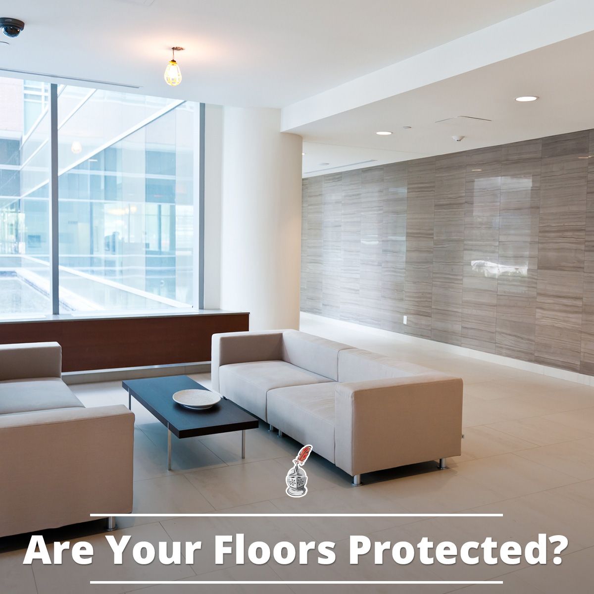 Are Your Floors Protected?