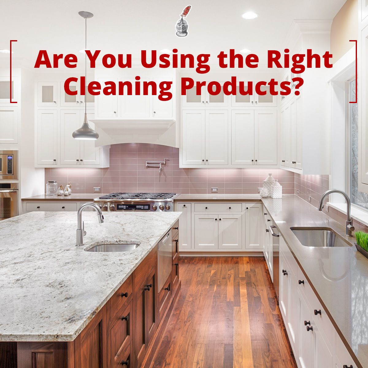 Are You Using the Right Cleaning Products?